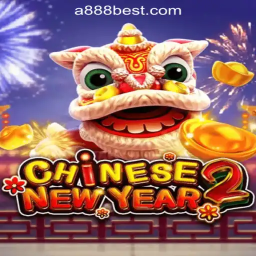 Exploring CHINESENEWYEAR2: An Exciting Slot Adventure with A888bet Oficial Slots Brasil #1