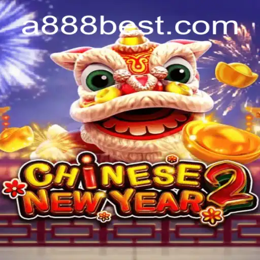 Exploring CHINESENEWYEAR2: An Exciting Slot Adventure with A888bet Oficial Slots Brasil #1